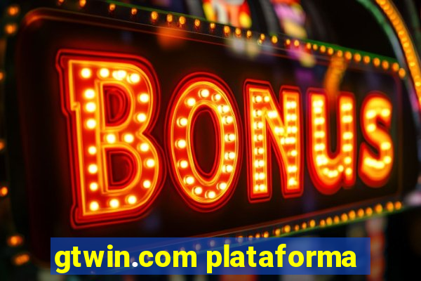 gtwin.com plataforma